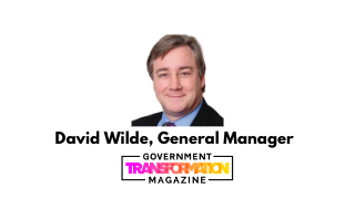 David Wilde, General Manager of Government Transformation Magazine
